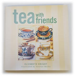 Tea with Friends by Elizabeth Knight